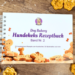 Hundekeks Rezeptbuch - Band Nr. 2 - 20 Hundekeks Rezepte für Backmatten, zum Ausstechen und mehr