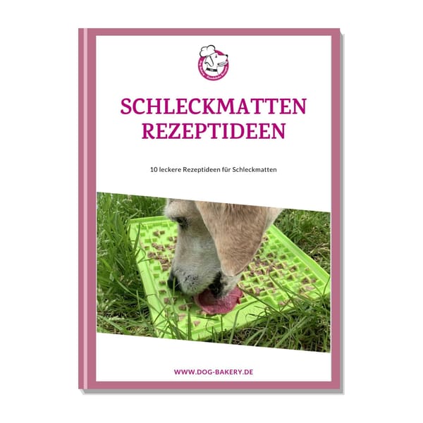 Dog Bakery E-Book - 10 leckere Rezeptideen für Schleckmatten als PDF Download [Digital]